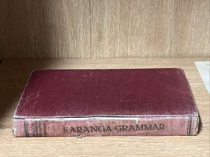 A Grammar of Central Karanga, The Language of Old Monomotapa as at present 1931