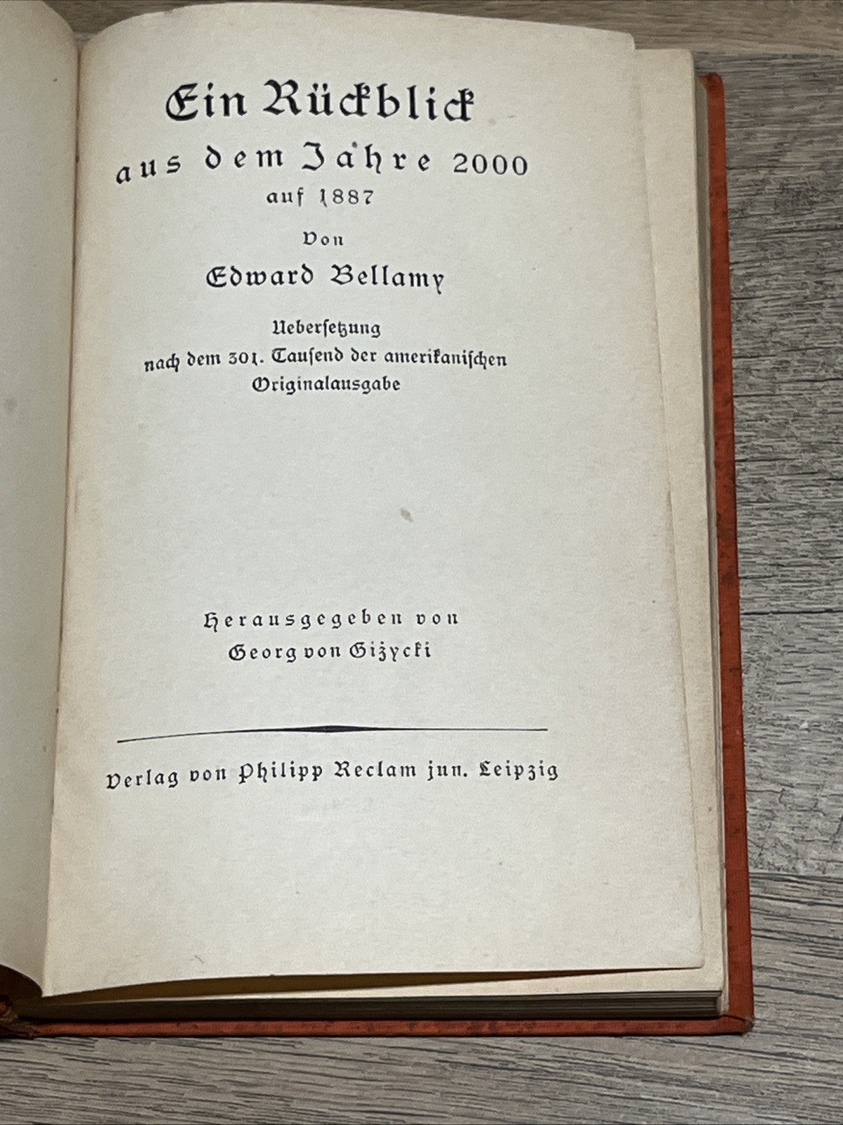 Ein Rückblick  aus dem Jahre 2000 auf 1887 Von Edward Bellamy