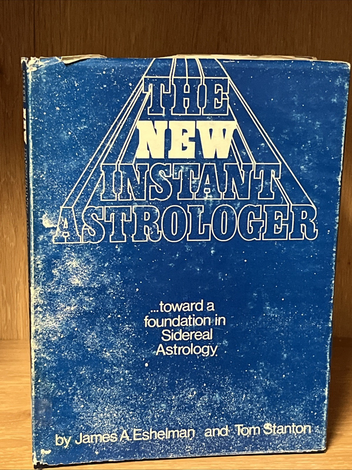 THE NEW INSTANT ASTROLOGER By James A Eshelman & Tom Stanton Hardcover 1976