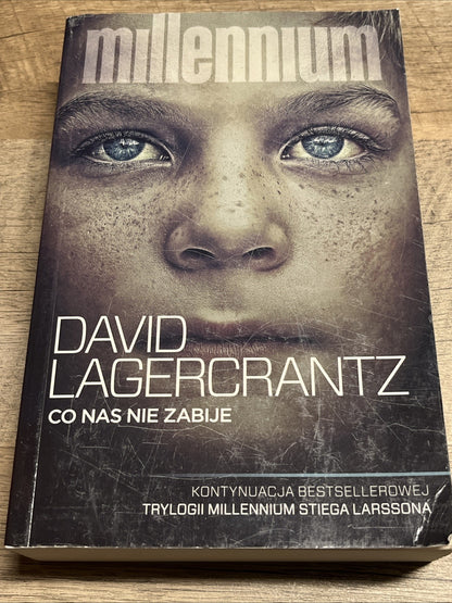 DAVID LAGERCRANTZ - CO NAS NIE ZABIJE - BOOK, 2015