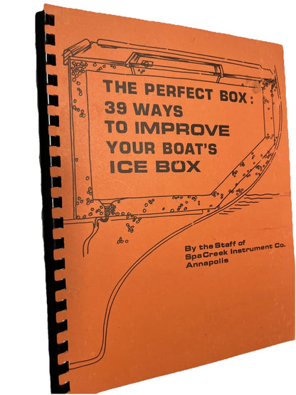 The Perfect Box - 39 Ways to Improve Your Boat's Ice Box, The Staff Creek Instm