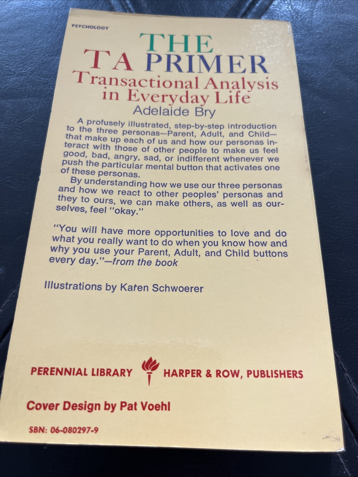 The TA Primer: Transactional Analysis in Everyday Life Bry, Adelaide
