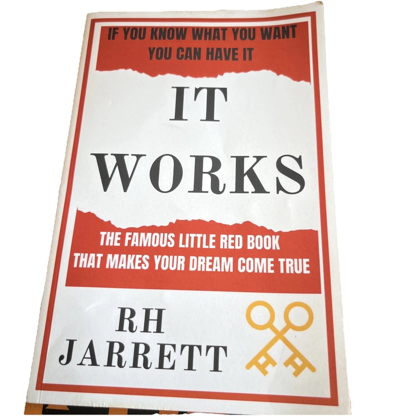 It Works: The Famous Little Red Book that Makes your Dream Come