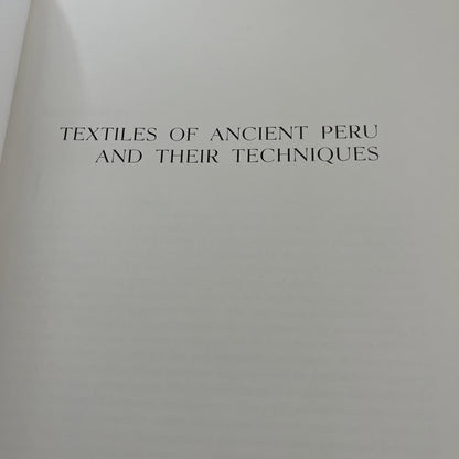 Textiles of Ancient Peru and Their Techniques.  D'Harcourt, Raoul. 1975. Illustr