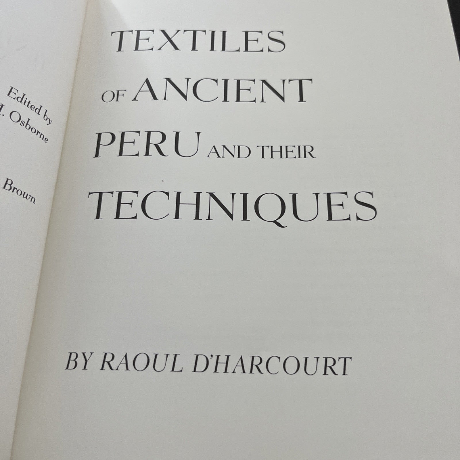Textiles of Ancient Peru and Their Techniques.  D'Harcourt, Raoul. 1975. Illustr