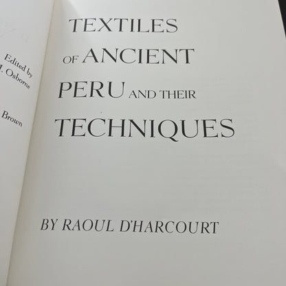 Textiles of Ancient Peru and Their Techniques.  D'Harcourt, Raoul. 1975. Illustr