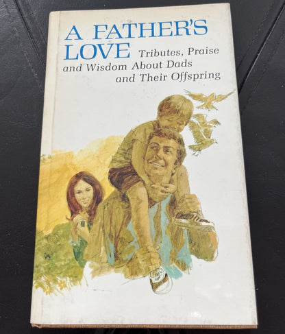 A Father's Love by Peter Seymour Hallmark Edition 1972 Hardcover (Not Signed)
