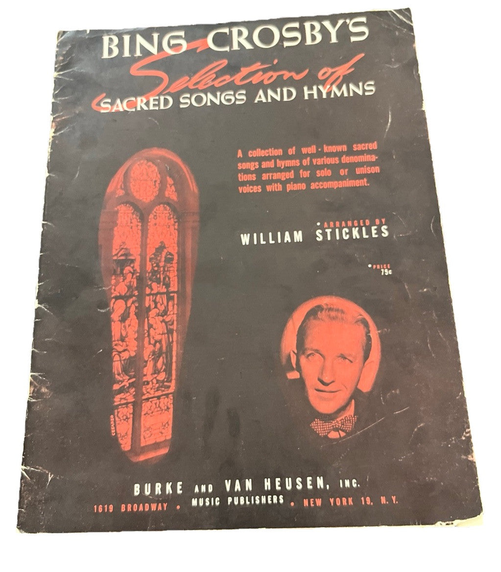 Rare Bing Crosby’s Selection Of Sacred Songs And Hymns By William Stickles /1947