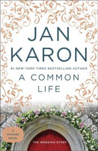 2002 A COMMON LIFE The Wedding Story Paperback Book by JAN KARON
