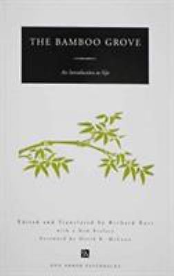 THE BAMBOO GROVE: AN INTRODUCTION TO SIJO (ANN ARBOR S) By Richard Rutt **NEW**