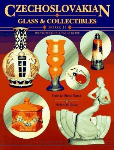 Czechoslovakian Glass and Collectibles by Dale Barta (1991, Trade Paperback)