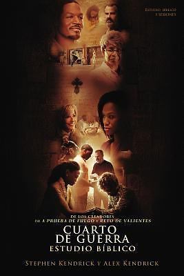 CUARTO DE GUERRA: ESTUDIO BIBLICO, GUIA PARA EL By Stephen Kendrick & Alex