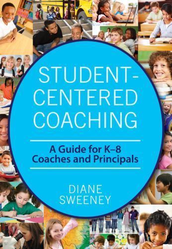 Student-Centered Coaching: A Guide for K-8  Coaches and Principals - GOOD