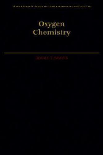 Oxygen Chemistry by Donald T Sawyer: Used