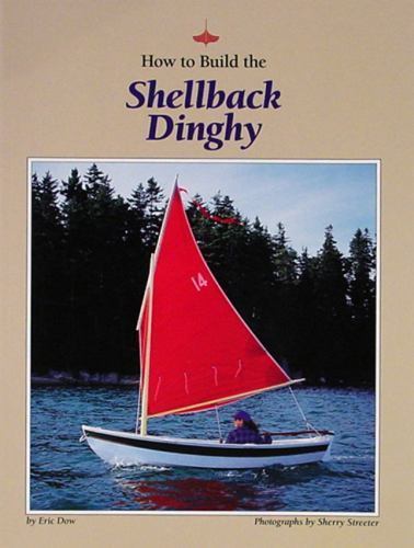 How to Build the Shellback Dinghy by Eric Dow (English) Paperback Book 1995