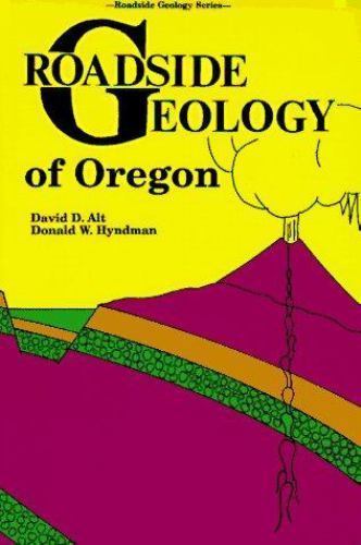 Roadside Geology of Oregon (Roadside Geology Series) - Paperback - Like New