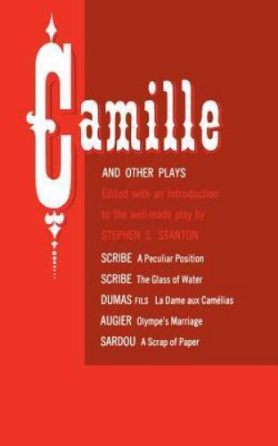 Camille Other Plays Peculiar Position Glass Water by Stephen Stanton