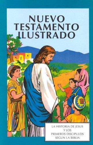 Nuevo Testamento Ilustrado (Spanish Edition) by chariot-victor-publishing