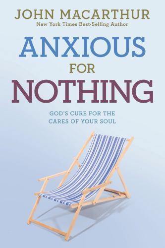 Anxious for Nothing: God's Cure for the Cares of Your Soul John Mac *LIKE NEW*
