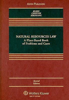 NATURAL RESOURCES LAW: A PLACE-BASED BOOK OF PROBLEMS & Cases Christine A. Klein