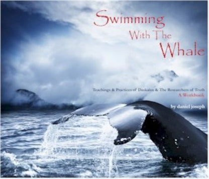 Swimming with the Whale: The Miracles, Wonders  Healings of Daskalo - **MINT**