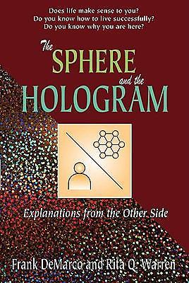 SPHERE AND THE HOLOGRAM, THE DeMarco, Frank Signed By Author