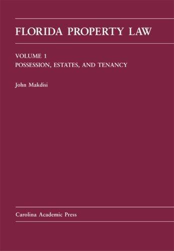 Volume 2 of Florida Property Law Conveyancing Governmental Controls John Makdisi