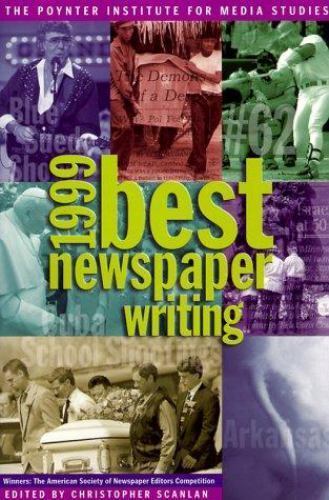 Best Newspaper Writing: The Nation's Best Journalism - Paperback - GOOD