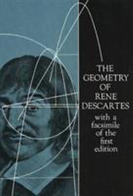 Geometry of Rene Descartes With A Facsimile of The First Ed Dover Ed 1954