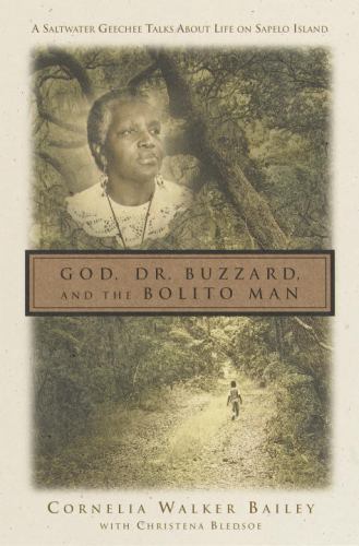 God, Doctor Buzzard, and the Bolito Man: A Saltwater Geechee Talks about Lif...