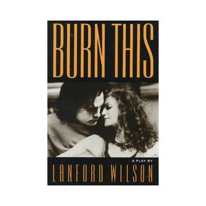Burn This,  play by Lanford Wilson