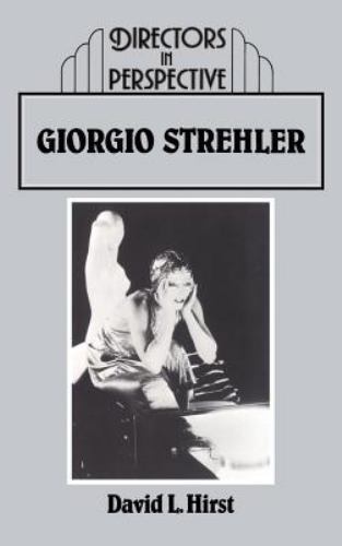 Giorgio Strehler, Hardcover by Hirst, David 1993 **LIKE NEW**