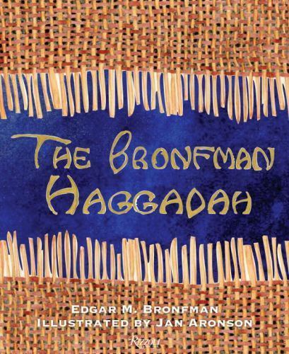 THE BRONFMAN HAGGADAH By Edgar M. Bronfman & Jan Aronson - Hardcover