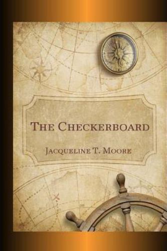 The Checkerboard 1st Edition by Jacqueline T. Moore SIGNED COPY 2015