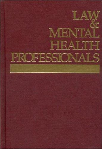 Law and Mental Health Professionals Florida 2nd Edition John Petrila & Randy K