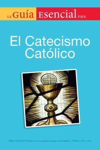 La guia esencial del catecismo de la igelia catolica (Guia Esencial para / Esse