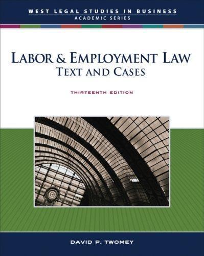 LABOR & EMPLOYMENT LAW: TEXT AND CASES By David Twomey - Hardcover **Excellent**