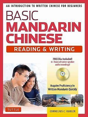 Basic Mandarin Chinese :An Introduction to Written In & Reading In Chinese No CD