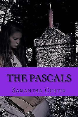 The Pascals: A Summer's Hollow Novel by Samantha Curtin (English) Paperback Book